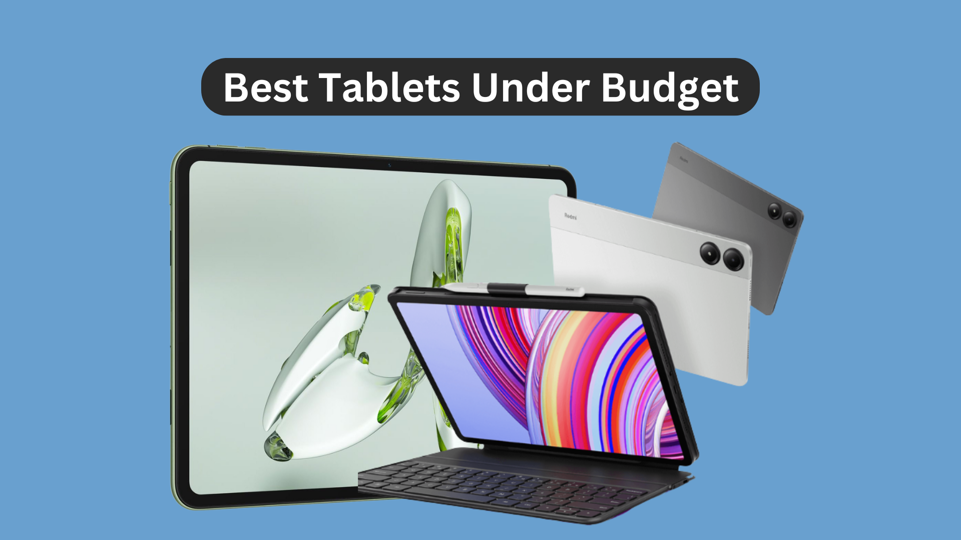 Affordable and top-rated budget tablets with sleek designs and accessories