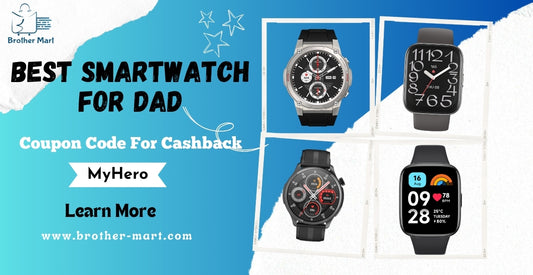 Best Smartwatch to gift Your Dad