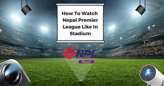 Best Projector to watch Nepal Premier League 2024