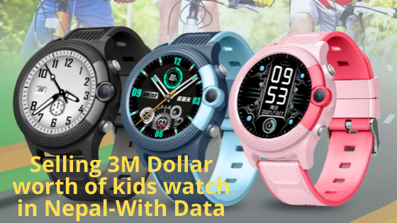 Can Brothermart sell 3M Dollar worth of kids watch in Nepal?