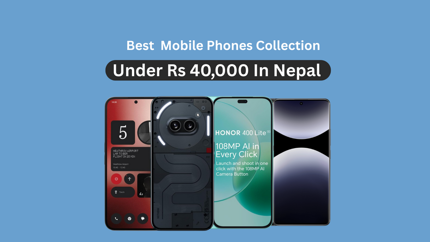 MobilePhone Under Rs 40,000 Price in Nepal
