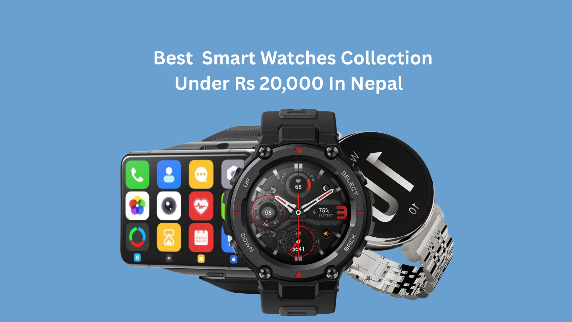 Smartwatches Under Rs 20,000 Price in Nepal