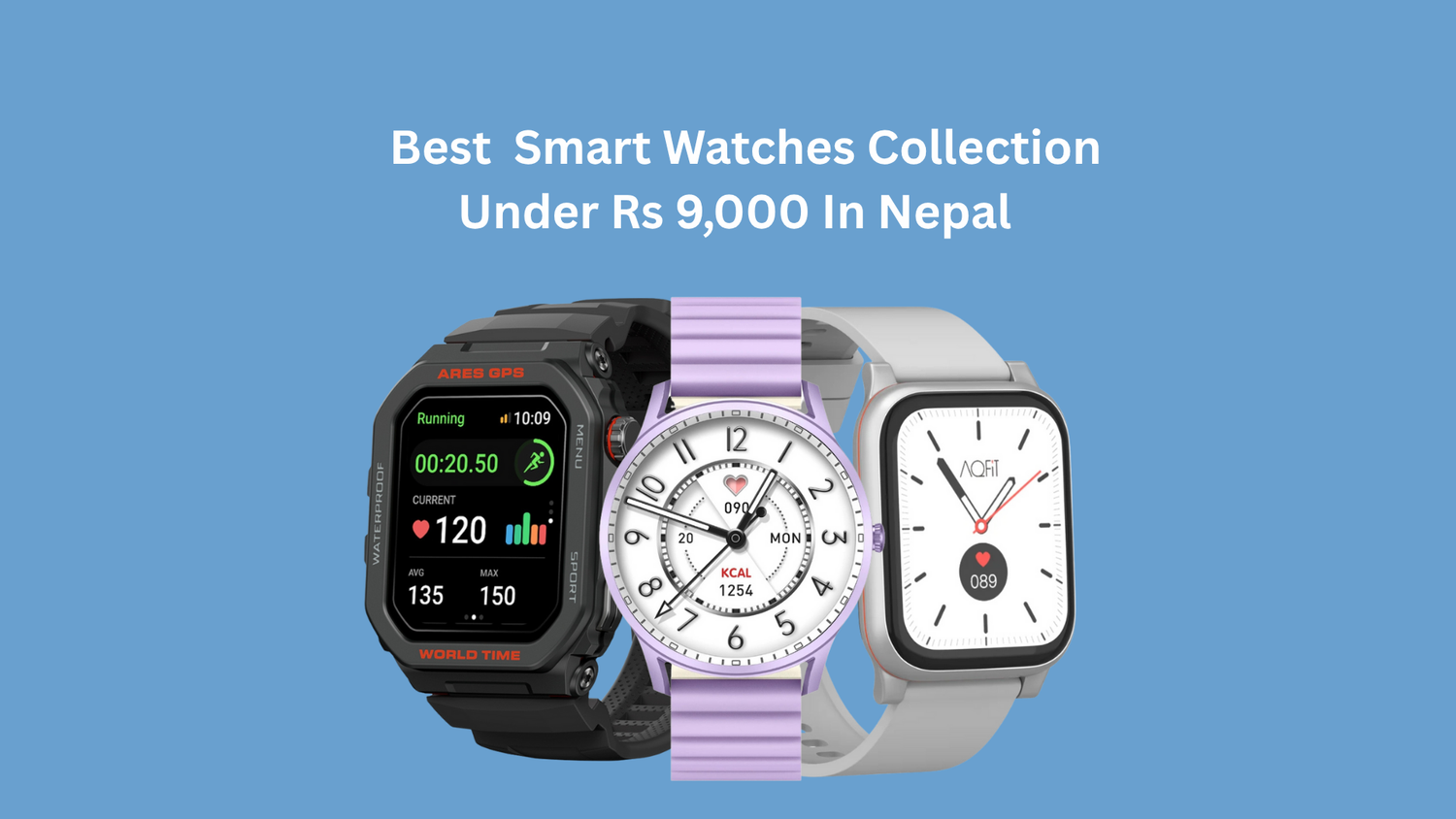 Buy New Smartwatch under Rs 9,000