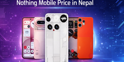 Nothing Mobile Phones: Stylish design with cool feature-EMI available in Nepal